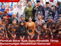 Pemkab Blitar Ajak Guru Pendidik Tetap Bersemangat Melahirkan Generasi Unggul