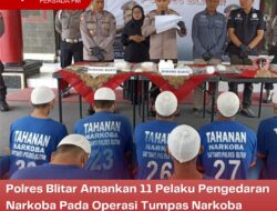 Polres Blitar Amankan 11 Pelaku Pengedaran Narkoba Pada Operasi Tumpas Narkoba Semeru 2023