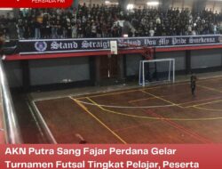 AKN Putra Sang Fajar Perdana Gelar Turnamen Futsal Tingkat Pelajar, Peserta Capai 24 Tim dari Blitar Raya