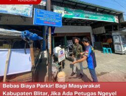 Bebas Biaya Parkir! Bagi Masyarakat Kabupaten Blitar, Jika Ada Petugas Ngeyel Bisa Dilaporkan