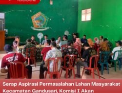 Serap Aspirasi Permasalahan Lahan Masyarakat Kecamatan Gandusari, Komisi I Akan Memanggil Pihak Terkait