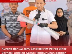 Kurang dari 12 Jam, Sat Reskrim Polres Blitar Berhasil Ungkap Kasus Pembunuhan dengan Motif Asmara di Kabupaten Blitar