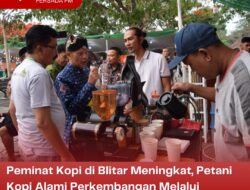 Peminat Kopi di Blitar Meningkat, Petani Kopi Alami Perkembangan Melalui Kelompok Tani