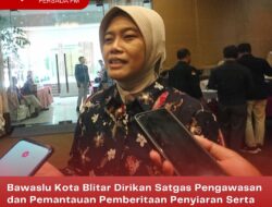 Bawaslu Kota Blitar Dirikan Satgas Pengawasan dan Pemantauan Pemberitaan Penyiaran Serta Iklan Kampanye Pemilu 2024