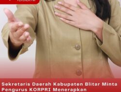 Sekretaris Daerah Kabupaten Blitar Minta Pengurus KORPRI Menerapkan Meritokrasi dalam Birokrasinya