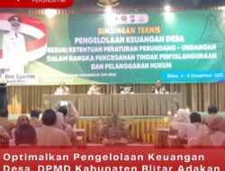 Optimalkan Pengelolaan Keuangan Desa, DPMD Kabupaten Blitar Adakan Bimbingan Teknis