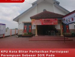 KPU Kota Blitar Perhatikan Partisipasi Perempuan Sebesar 30% Pada Rekrutmen Tenaga KPPS