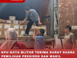 KPU KOTA BLITAR TERIMA SURAT SUARA PEMILIHAN PRESIDEN DAN WAKIL PRESIDEN, TOTAL 62 BOX