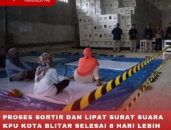 PROSES SORTIR DAN LIPAT SURAT SUARA KPU KOTA BLITAR SELESAI 8 HARI LEBIH CEPAT DARI TARGET