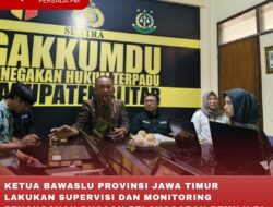 KETUA BAWASLU PROVINSI JAWA TIMUR LAKUKAN SUPERVISI DAN MONITORING PENANGANAN DUGAAN PELANGGARAN PEMILU DI KABUPATEN BLITAR