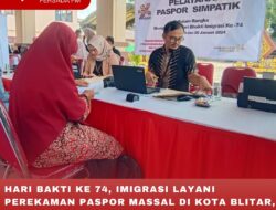 HARI BAKTI KE 74, IMIGRASI LAYANI PEREKAMAN PASPOR MASSAL DI KOTA BLITAR, DIIKUTI PULUHAN CALON JEMAAH UMRAH