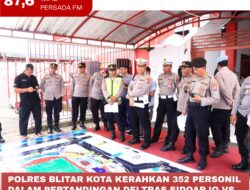 Polres Blitar Kota Kerahkan 352 Personil Dalam Pertandingan Deltras Sidoarjo VS FC Bekasi City di Stadion Suprijadi
