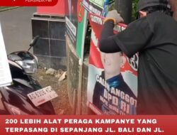 200 LEBIH ALAT PERAGA KAMPANYE YANG TERPASANG DI SEPANJANG JL. BALI DAN JL. KALIMANTAN KOTA BLITAR DITERTIBKAN