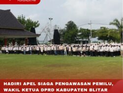 HADIRI APEL SIAGA PENGAWASAN PEMILU, WAKIL KETUA DPRD KABUPATEN BLITAR MINTA MASYARAKAT JAGA KONDUSIFITAS