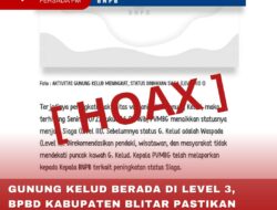 GUNUNG KELUD BERADA DI LEVEL 3, BPBD KABUPATEN BLITAR PASTIKAN INFORMASI ITU HOAX