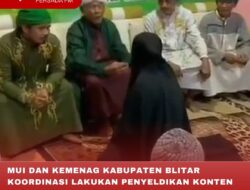 MUI DAN KEMENAG KABUPATEN BLITAR KOORDINASI LAKUKAN PENYELDIKAN KONTEN KONTROVERSI ALIRAN SESAT BERTUKAR PASANGAN