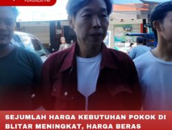 SEJUMLAH HARGA KEBUTUHAN POKOK DI BLITAR MENINGKAT, HARGA BERAS KEMBALI TURUN DAN MULAI STABIL
