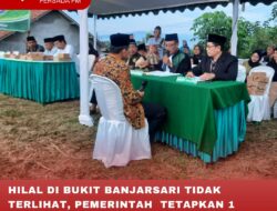 HILAL DI BUKIT BANJARSARI TIDAK TERLIHAT, PEMERINTAH TETAPKAN 1 RAMADAN JATUH PADA 12 MARET 2024