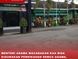 MENTERI AGAMA WACANAKAN KUA BISA DIGUNAKAN PERNIKAHAN SEMUA AGAMA, KEMENAG KOTA BLITAR TUNGGU SURAT RESMI