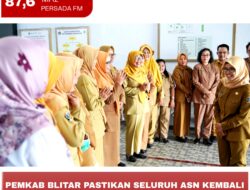 Pemkab Blitar Pastikan Seluruh ASN Kembali Masuk Kerja Tepat Waktu