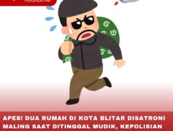 APES! DUA RUMAH DI KOTA BLITAR DISATRONI MALING SAAT DITINGGAL MUDIK, KEPOLISIAN TENGAH LAKUKAN PENYELIDIKAN