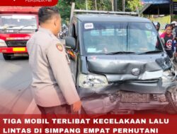TIGA MOBIL TERLIBAT KECELAKAAN LALU LINTAS DI SIMPANG EMPAT PERHUTANI KECAMATAN KESAMBEN