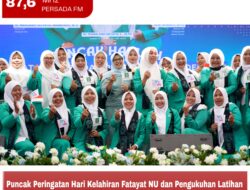 Puncak Peringatan Hari Kelahiran Fatayat NU dan Pengukuhan Latihan Kader Dasar, Pemkab Berharap Sebagai Momentum Menuju Perubahan