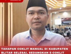 TAHAPAN COKLIT MANUAL DI KABUPATEN BLITAR SELESAI, SEDANGKAN E-COKLIT MASIH TERUS BERJALAN