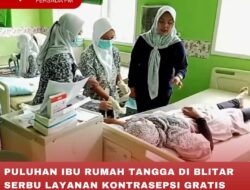 PULUHAN IBU RUMAH TANGGA DI BLITAR SERBU LAYANAN KONTRASEPSI GRATIS