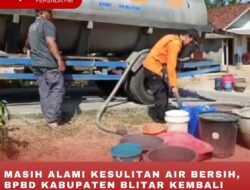 MASIH ALAMI KESULITAN AIR BERSIH, BPBD KABUPATEN BLITAR KEMBALI SALURKAN 12000 LITER AIR BERSIH