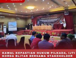 KAWAL KEPASTIAN HUKUM PILKADA, IJTI KORDA BLITAR BERSAMA STAKEHOLDER TANDA TANGANI KOMITMEN BERSAMA