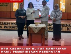 KPU KABUPATEN BLITAR SAMPAIKAN HASIL PEMERIKSAAN KESEHATAN BAPASLON BUPATI DAN WAKIL BUPATI BLITAR