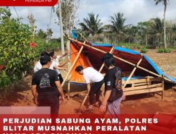 DAPATKAN LAPORAN LOKASI PERJUDIAN SABUNG AYAM, POLRES BLITAR MUSNAHKAN PERALATAN YANG ADA DILOKASI