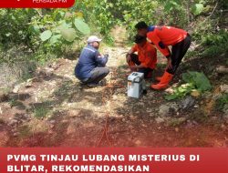 PVMG TINJAU LUBANG MISTERIUS DI BLITAR, REKOMENDASIKAN PENGURUKAN AGAR TIDAK MELUAS