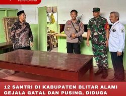 12 SANTRI DI KABUPATEN BLITAR ALAMI GEJALA GATAL DAN PUSING, DIDUGA KERACUNAN MAKANAN