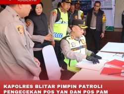 KAPOLRES BLITAR PIMPIN PATROLI PENGECEKAN POS YAN DAN POS PAM OPERASI LILIN SEMERU 2024