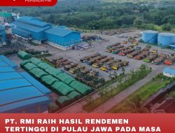 PT. RMI RAIH HASIL RENDEMEN TERTINGGI DI PULAU JAWA PADA MASA GILING 2024