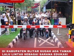 DI KABUPATEN BLITAR SUDAH ADA TAMAN LALU LINTAS SEBAGAI SARANA EDUKASI BAGI MASYARAKAT