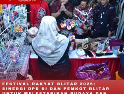 Festival Rakyat Blitar 2025: Sinergi DPR RI dan Pemkot Blitar untuk Melestarikan Budaya dan Meningkatkan Nasionalisme Festival Rakyat Blitar 2025: Sinergi DPR RI dan Pemkot Blitar untuk Melestarikan Budaya dan Meningkatkan Nasionalisme