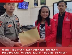 GMNI BLITAR LAPORKAN RUMAH PRODUKSI VIDEO KLIP “ICLIK CINTA” KE POLISI
