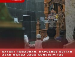 SAFARI RAMADHAN, KAPOLRES BLITAR AJAK WARGA JAGA KONDISIVITAS KAMTIBMAS