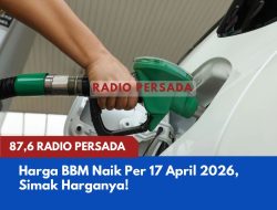 Harga BBM Naik Per 17 April 2026, Simak Harganya!