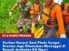 Korban Hanyut Saat Pladu Sungai Brantas Jegu Ditemukan Meninggal di Bawah Jembatan KA Nguri
