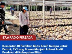 Kementan RI Pastikan Mutu Benih Kelapa untuk Petani, CV Lang Buana Menjadi Lokasi Audit Produksi di Kabupaten Blitar