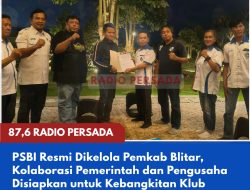 PSBI Resmi Dikelola Pemkab Blitar, Kolaborasi Pemerintah dan Pengusaha Disiapkan untuk Kebangkitan Klub