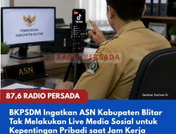 BKPSDM Ingatkan ASN Kabupaten Blitar Tak Melakukan Live Media Sosial untuk Kepentingan Pribadi saat Jam Kerja