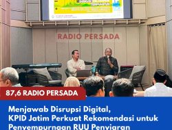 Menjawab Disrupsi Digital, KPID Jatim Perkuat Rekomendasi untuk Penyempurnaan RUU Penyiaran