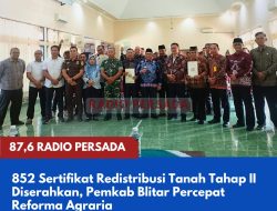 852 Sertifikat Redistribusi Tanah Tahap II Diserahkan, Pemkab Blitar Percepat Reforma Agraria