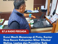 Kunci Masih Menancap di Pintu, Kantor Desa Bacem Kabupaten Blitar Dibobol Maling, Laptop dan Proyektor Raib