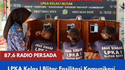 LPKA Kelas I Blitar Fasilitasi Komunikasi Anak Binaan dengan Keluarga melalui Wartelsuspas